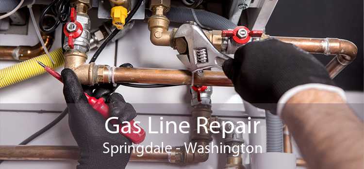Gas Line Repair Springdale - Washington
