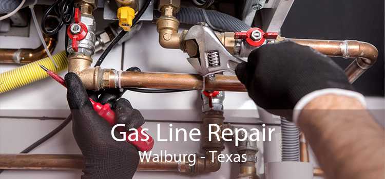 Gas Line Repair Walburg - Texas