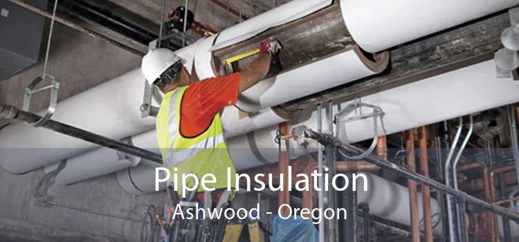 Pipe Insulation Ashwood - Oregon