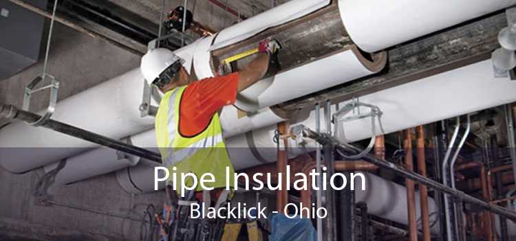 Pipe Insulation Blacklick - Ohio