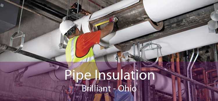 Pipe Insulation Brilliant - Ohio
