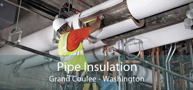 Pipe Insulation Grand Coulee - Washington