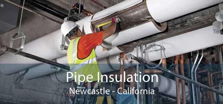 Pipe Insulation Newcastle - California