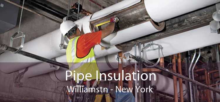 Pipe Insulation Williamstn - New York