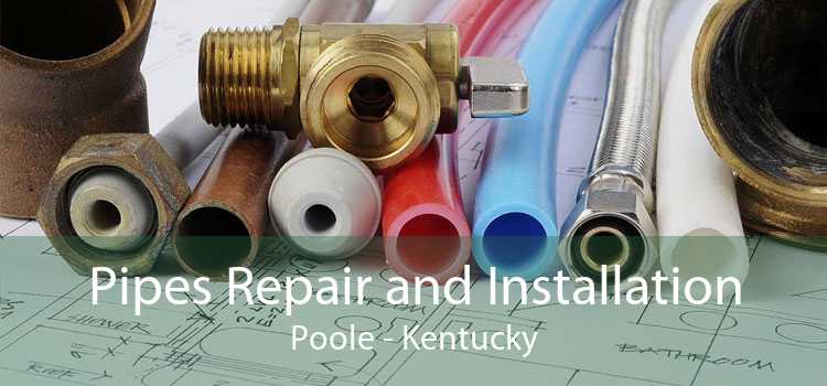 Pipes Repair and Installation Poole - Kentucky