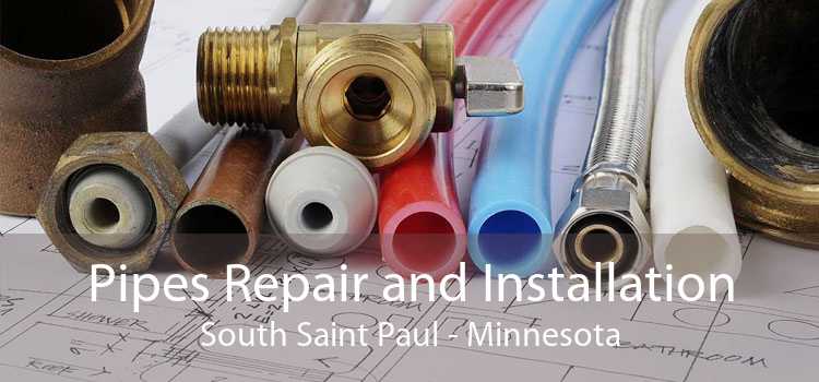 Pipes Repair and Installation South Saint Paul - Minnesota