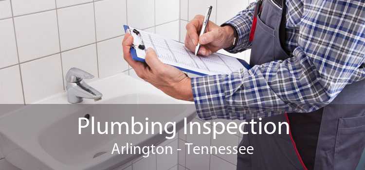 Plumbing Inspection Arlington - Tennessee