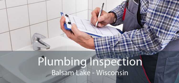 Plumbing Inspection Balsam Lake - Wisconsin