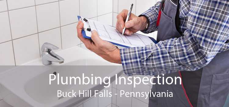 Plumbing Inspection Buck Hill Falls - Pennsylvania