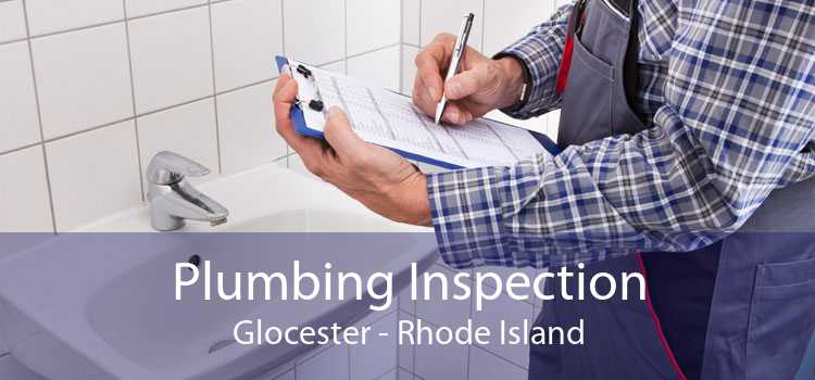Plumbing Inspection Glocester - Rhode Island