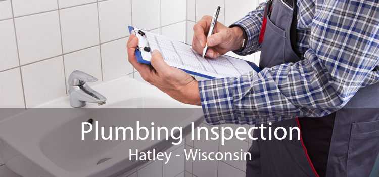 Plumbing Inspection Hatley - Wisconsin
