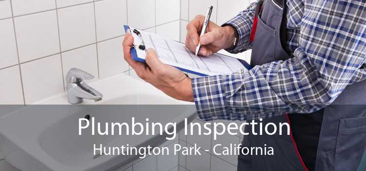 Plumbing Inspection Huntington Park - California