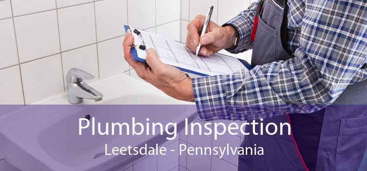 Plumbing Inspection Leetsdale - Pennsylvania