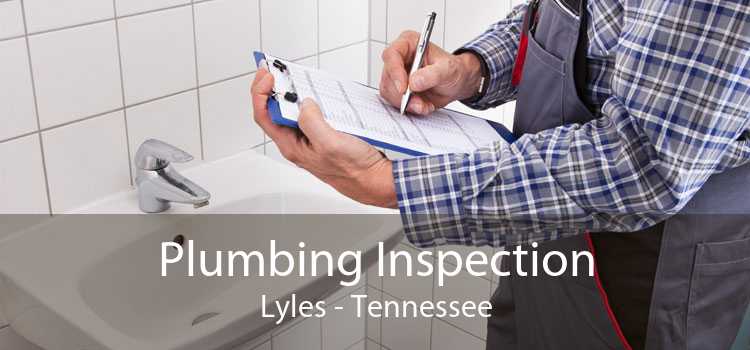 Plumbing Inspection Lyles - Tennessee