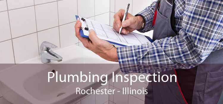 Plumbing Inspection Rochester - Illinois