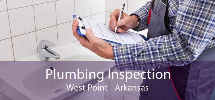 Plumbing Inspection West Point - Arkansas