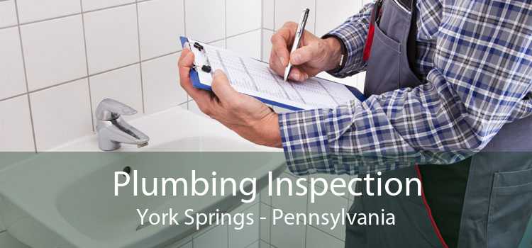 Plumbing Inspection York Springs - Pennsylvania