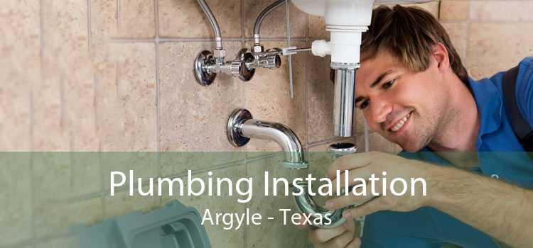Plumbing Installation Argyle - Texas