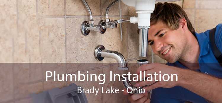 Plumbing Installation Brady Lake - Ohio