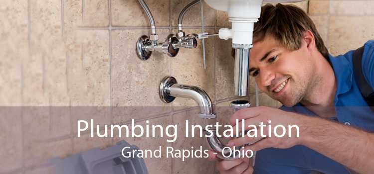 Plumbing Installation Grand Rapids - Ohio