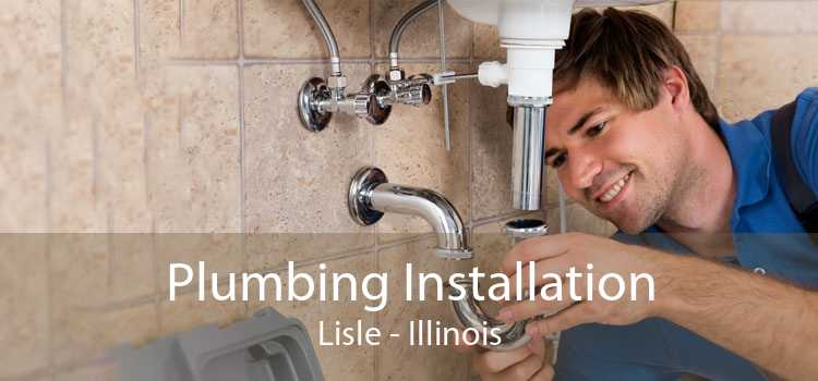Plumbing Installation Lisle - Illinois