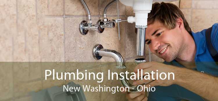 Plumbing Installation New Washington - Ohio