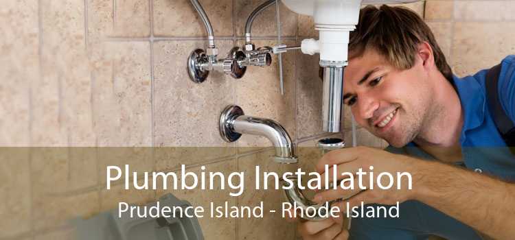 Plumbing Installation Prudence Island - Rhode Island