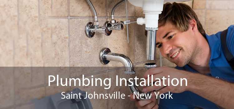 Plumbing Installation Saint Johnsville - New York