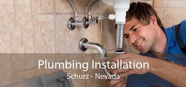 Plumbing Installation Schurz - Nevada