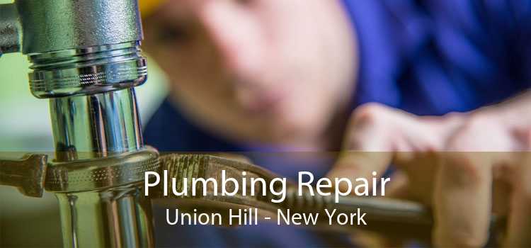 Plumbing Repair Union Hill - New York