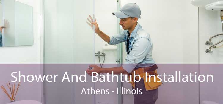 Shower And Bathtub Installation Athens - Illinois