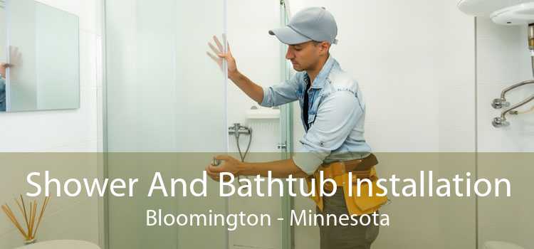 Shower And Bathtub Installation Bloomington - Minnesota