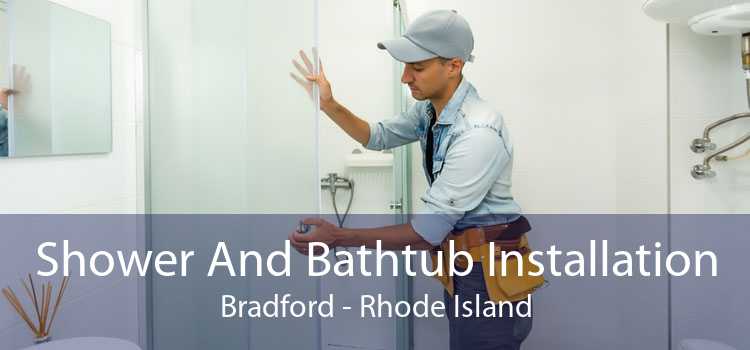 Shower And Bathtub Installation Bradford - Rhode Island