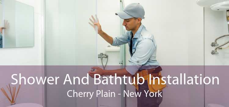 Shower And Bathtub Installation Cherry Plain - New York