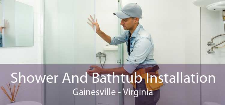 Shower And Bathtub Installation Gainesville - Virginia