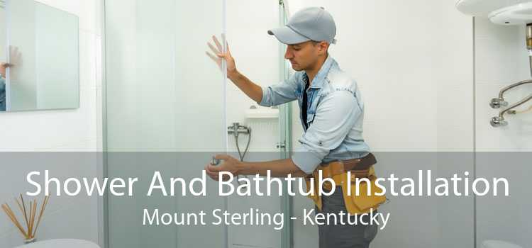Shower And Bathtub Installation Mount Sterling - Kentucky
