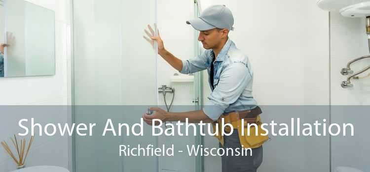 Shower And Bathtub Installation Richfield - Wisconsin