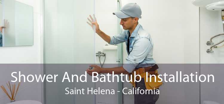 Shower And Bathtub Installation Saint Helena - California