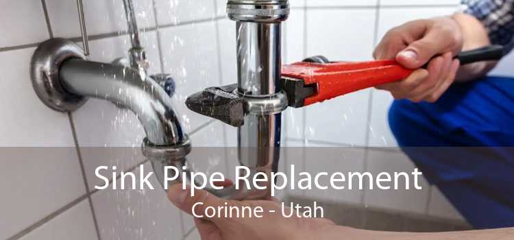 Sink Pipe Replacement Corinne - Utah