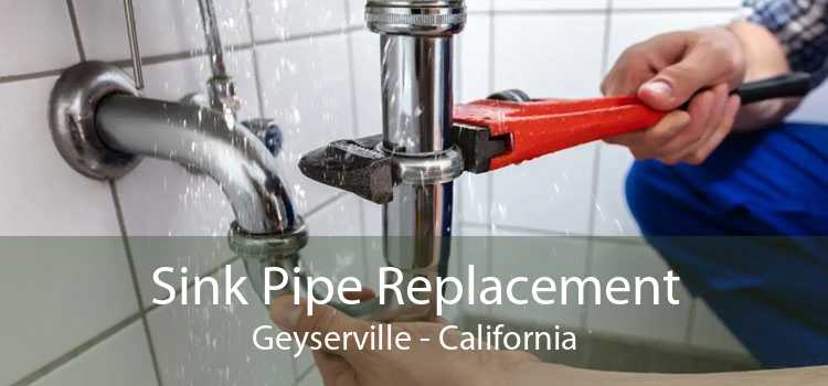 Sink Pipe Replacement Geyserville - California