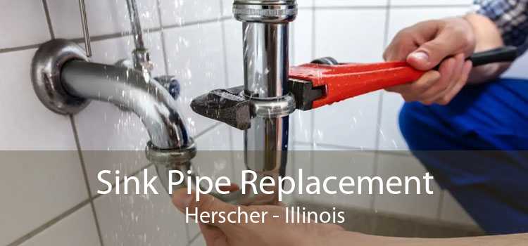 Sink Pipe Replacement Herscher - Illinois