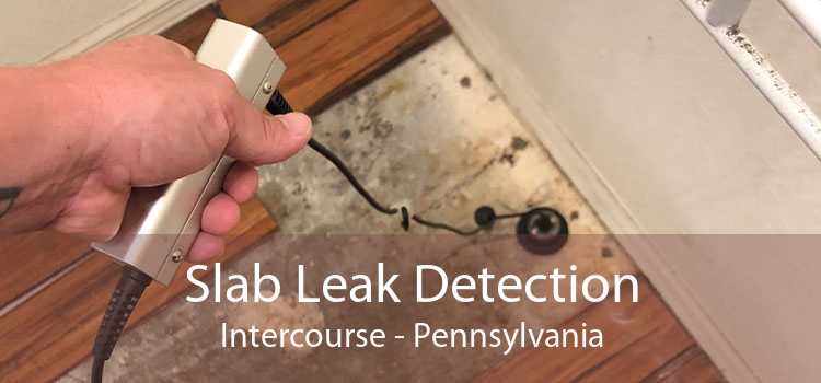 Slab Leak Detection Intercourse - Pennsylvania