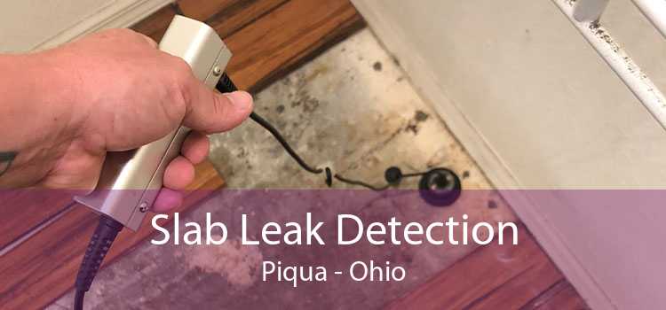 Slab Leak Detection Piqua - Ohio