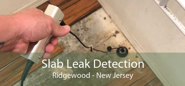 Slab Leak Detection Ridgewood - New Jersey