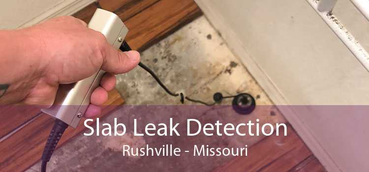 Slab Leak Detection Rushville - Missouri