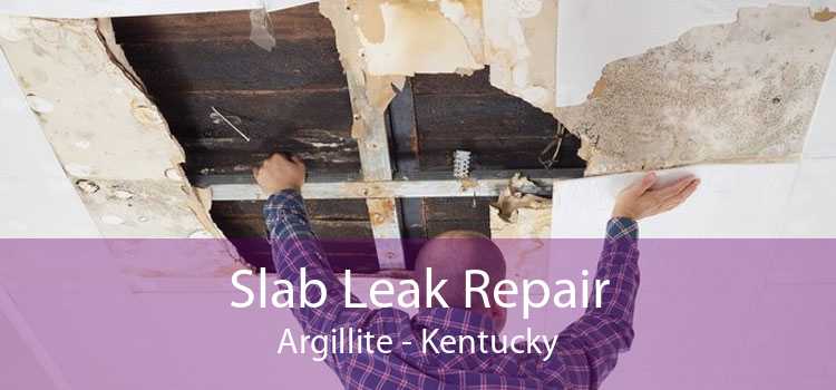 Slab Leak Repair Argillite - Kentucky