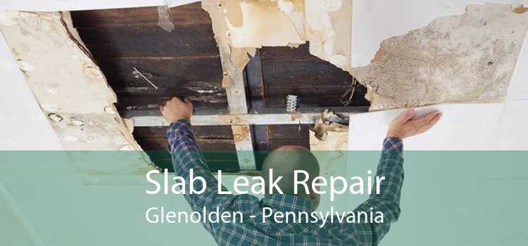 Slab Leak Repair Glenolden - Pennsylvania