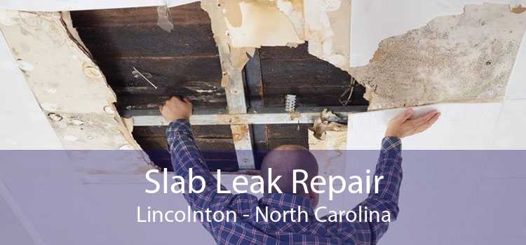 Slab Leak Repair Lincolnton - North Carolina