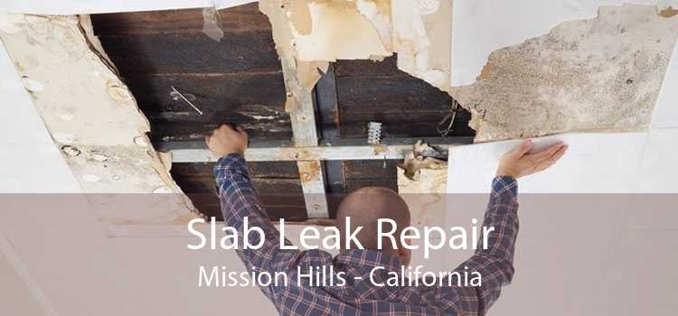 Slab Leak Repair Mission Hills - California