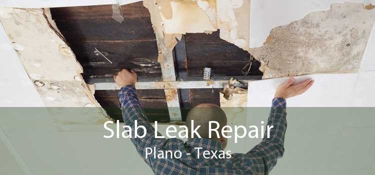 Slab Leak Repair Plano - Texas